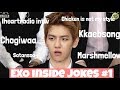 EXO- inside jokes #1 (only EXO L's understand)