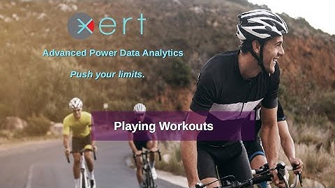 Xert - Playing Workouts