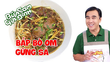 Bắp Bò Om Gừng Sả - Nấu ăn cùng MC Quyền Linh | Bữa Cơm Gia Đình
