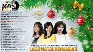CHRISTINE PANJAITAN, MERIAM BELLINA, RIA ANGELINA | Koleksi Lagu Natal Kenangan Indahnya Natal 2023