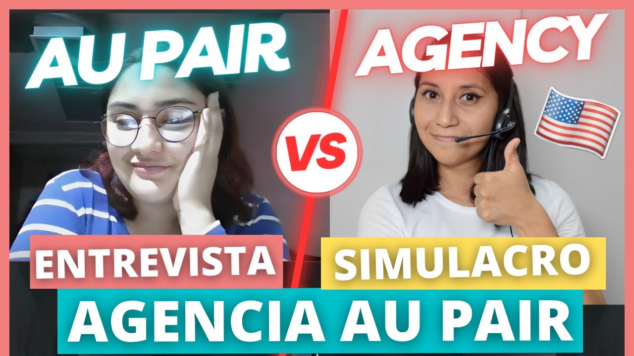 AU PAIR ENTREVISTA CON AGENCIA | SIMULACRO EN INGLÉS