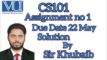 CS101 Assignment no 1 💯 Correct Solution|Spring 2023|Virtual University