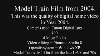 What Digital Video Looked Like in 2004! | Vintage Märklin Model Trains🚂 What Digital Video Looked Like in 2004! | Vintage Märklin Model Trains🚂