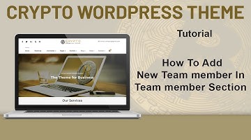 Crypto Premium WordPress Theme: How To Add New Team member in Team member Section - Part 6