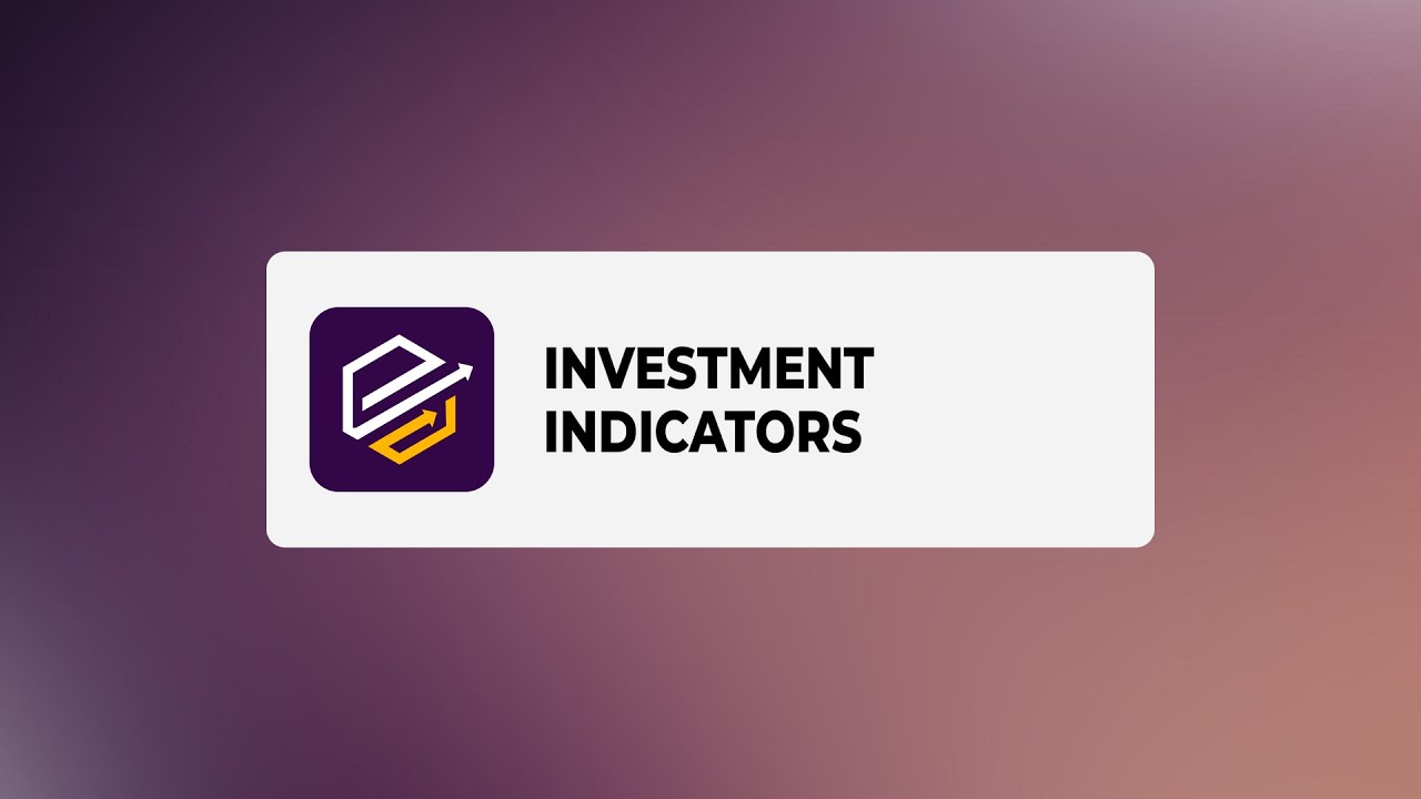 What is Investment Indicators?