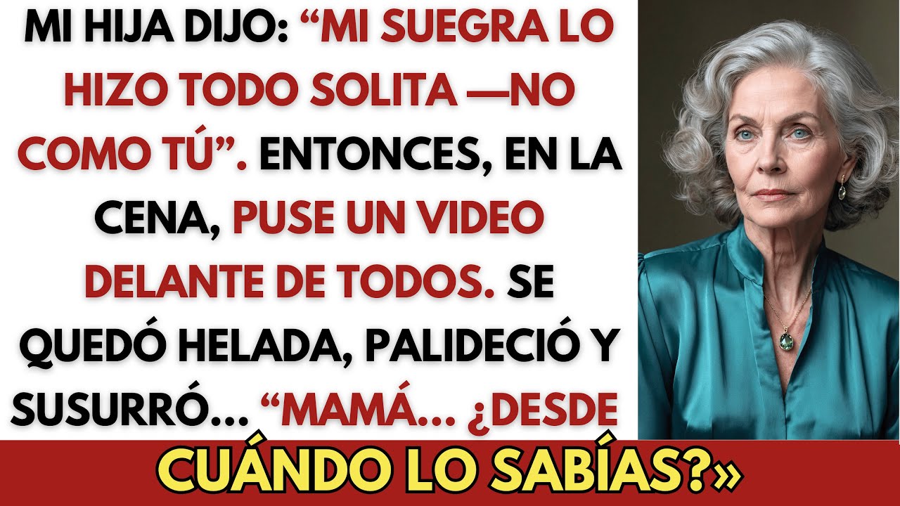 Mi Hija Dijo Que Su Suegra Lo Hizo Todo Sola —¡No Como Yo!— Nunca Se Imaginó El Video Que Les Puse…