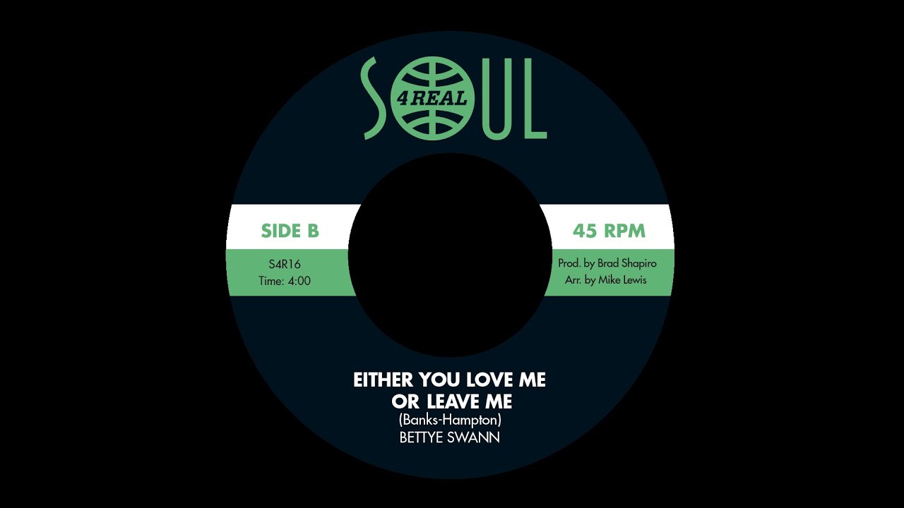 BETTYE SWANN EITHER YOU LOVE ME OR LEAVE ME SOUL4REAL YouTube bettye-swann-either-you-love-me-or-leave-me-soul4real-youtube