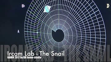 (NAMM 2017) - Ircam The Snail