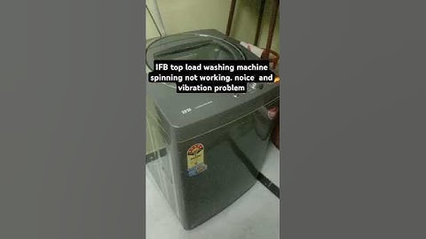 IFB top load washing machine spinning not working. noice  and vibration problem #ifb #service #india