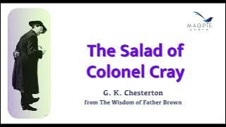 The Salad of Colonel Cray from The Wisdom of Father Brown (1914) by G. K. Chesterton