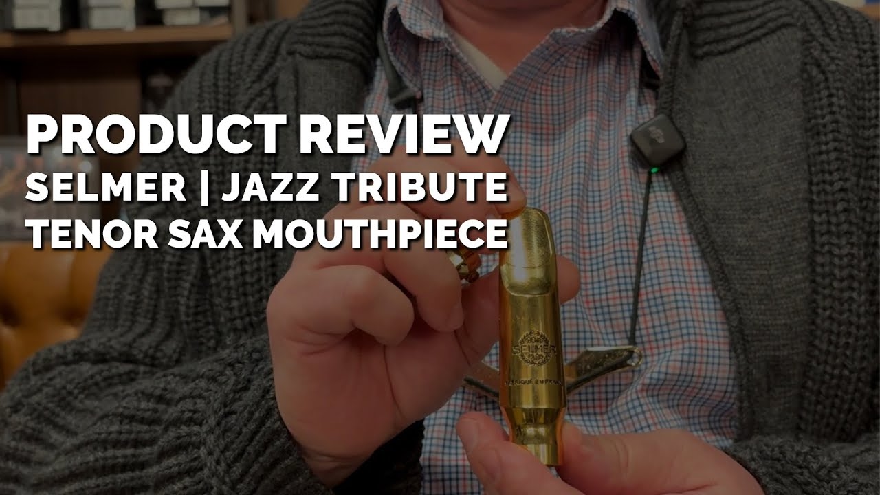 Sax Shop Product Review | Selmer Jazz Tribute Mouthpiece