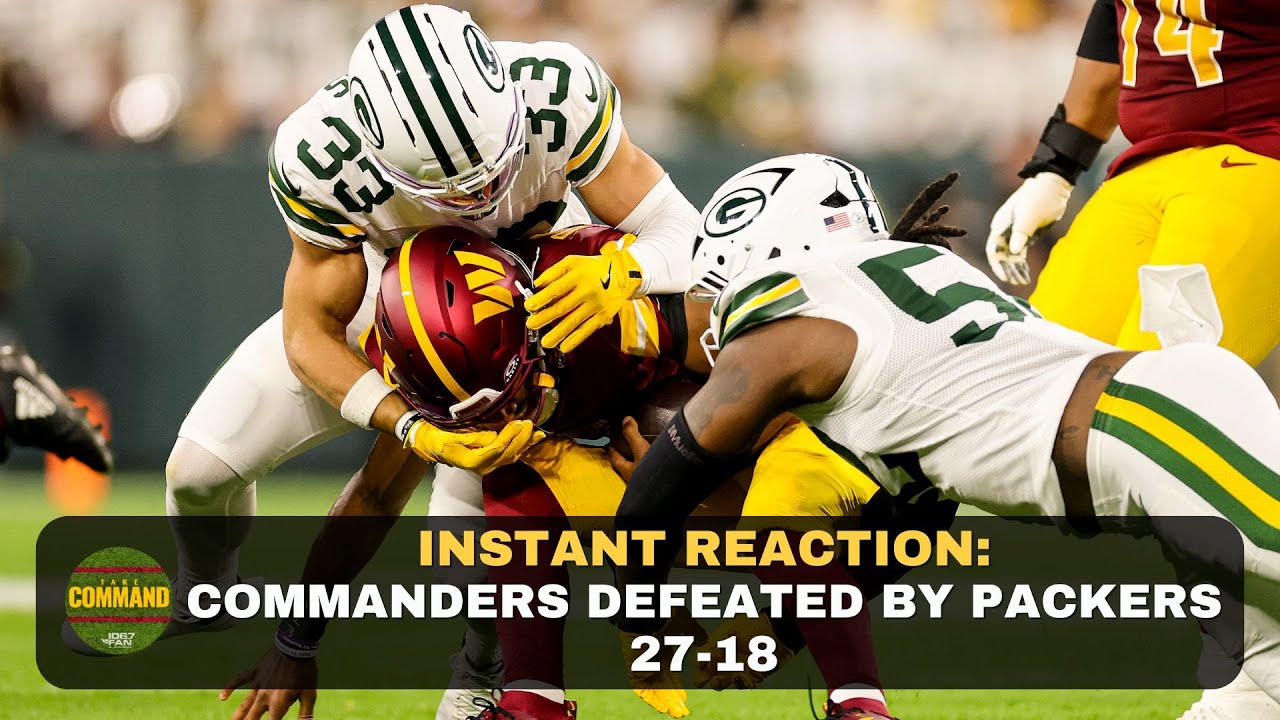 Instant Reaction: Commanders Defeated By Packers 27-18 | Take Command ...