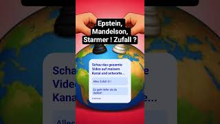 Hat er die Briten verkauft? Epstein. Mandelson. Starmer. Zufall? Wer zieht wirklich die Faeden?