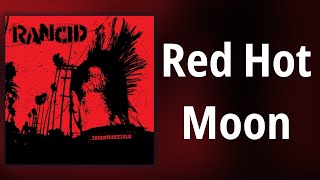 Rancid // Red Hot Moon