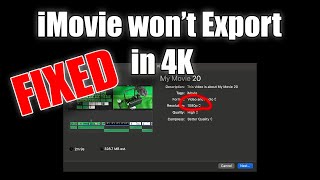 IMovie won't export in 4K | Simple Fix