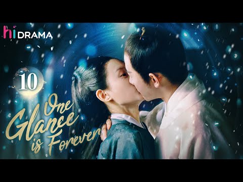 【Multi-sub】EP10 One Glance is Forever | The Crown Prince Falls for A Revengeful Girl | HiDrama