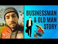 Businessman and old man story inspiration motivation youtubeshorts