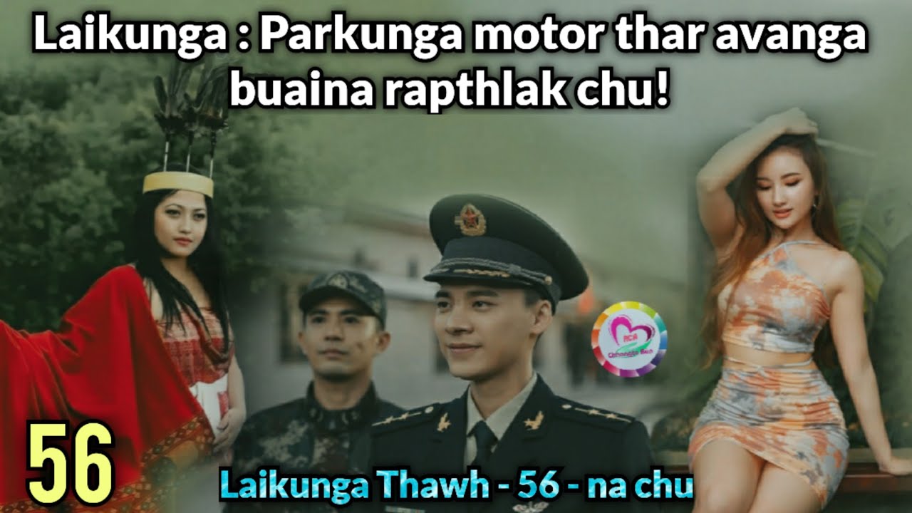 Laikunga : Parkunga motor thar avanga buaina rapthlak chu!
