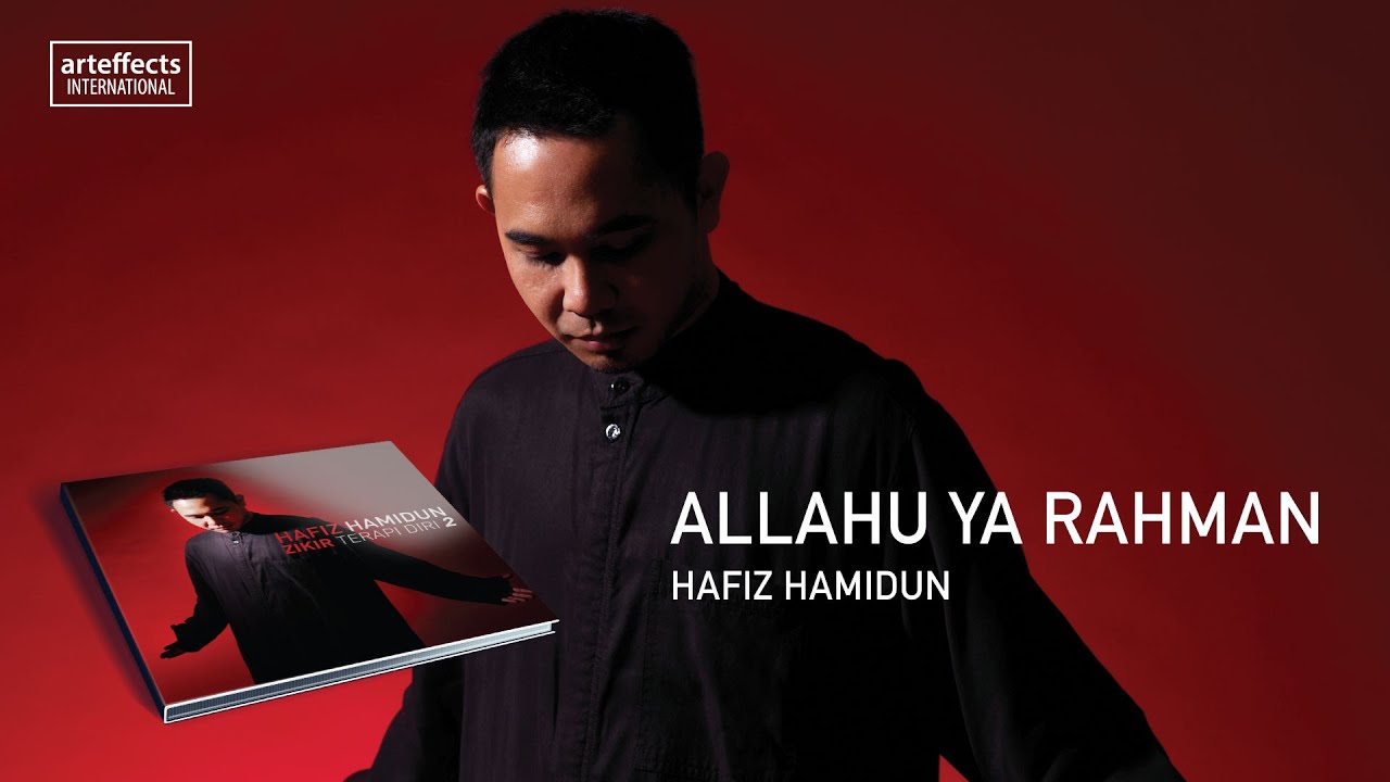 Hafiz Hamidun Allahu Ya Rahman Audio YouTube