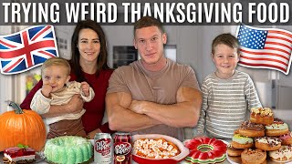 British family try WEIRD THANKSGIVING FOOD! *disgusting*
