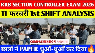 Rrb Section Controller Exam 11 Feb 1St Shift Analysis Rrb Section Controller Exam Analysis 2026