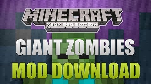 Minecraft Xbox 360 - Giant Zombies MOD With Download