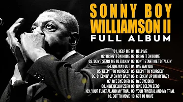 SONNY BOY WILLIAMSON 2 FULL ALBUM ~ SONNY BOY WILLIAMSON 2 BEST BLUES SONGS 2022