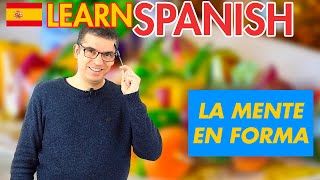 ? Learn Spanish: How To Keep Your Mind Fit 