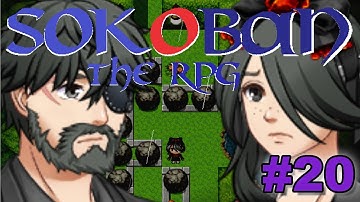 Nock Plays | Sokoban: The RPG #20 - Finally moving on
