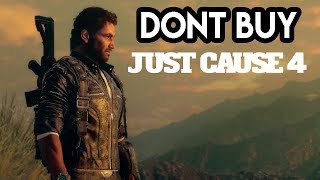 DON&#39;T BUY JUST CAUSE 4