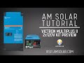 AM Solar Victron MultiPlus II 2x 120V Kit Preview