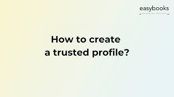 How to create a trusted profile?