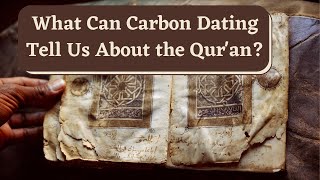 What Can Carbon Dating Tell Us About the Qur'an? W/ Hythem Sidky