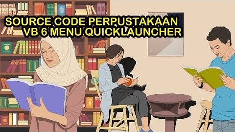 Source Code Perpustakaan dengan VB & Menu QuickLauncher