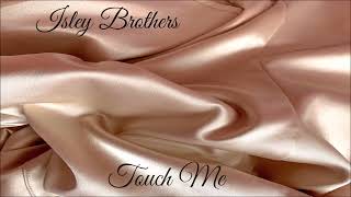 Isley Brothers ~ &quot; Touch Me &quot; ~🔥~ 1983