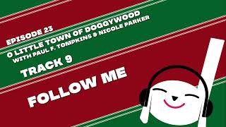 Follow Me | Off Book 023 - O Little Town Of Doggywood (with PFT & Nicole Parker)