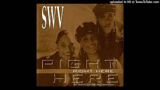 SWV- Right Here- UK Back To Black Mix