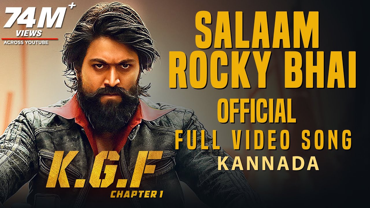 Salaam Rocky Bhai Full Video Song Kgf Kannada Yash Prashanth