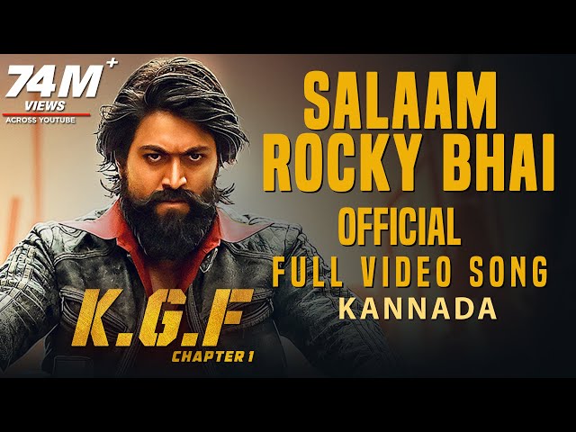 Salaam Rocky Bhai Full Video Song | KGF Kannada | Yash | Prashanth Neel | Hombale | Kgf Video Songs class=