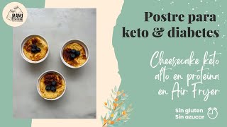 🍰CHEESECAKE KETO ALTO EN PROTEINA EN AIR FRYER | POSTRE PARA DIABETES EN AIR FRYER | Manu Echeverri