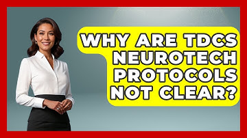 Why Are tDCS Neurotech Protocols Not Clear? - Neurotech Insight Pro