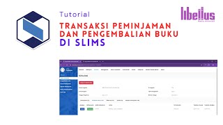 Cara Menggunakan Menu Sirkulasi di SLiMS | Cara Peminjaman dan Pengembalian Buku di SLiMS