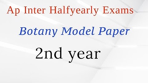 Ap inter Botany Half yearly Exam Model paper ||Ap Inter 2nd year Botany model paper halfyearly