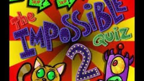 The Impossible Quiz 2 OST - Chris