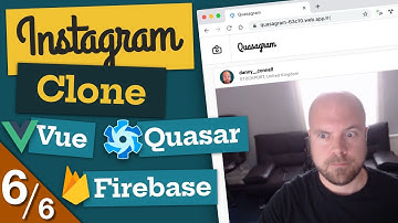 Create an Instagram Clone with Vue JS, Quasar & Firebase - in 4 HOURS! (6/6)