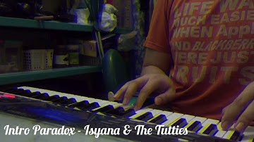 Intro Paradox - (Isyana Sarasvati) Keyboard Cover by. Daniel Wu