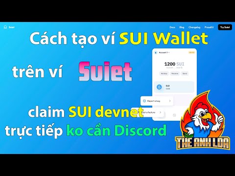 Hướng dẫn tạo ví SUI Wallet và claim SUI devnet trực tiếp trên ví Suiet Wallet  | The Anh LDA
