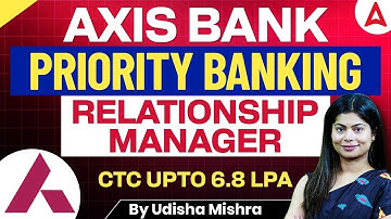 Axis Bank Relationship Manager Role | Deputy Manager | PBRM | By Udisha Mishra