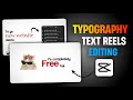 Typography Text Reels Editing Tutorial | Capcut Typography Text Reels Editing | Text Video Editing