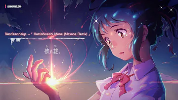 " Nandemonaiya " English Lyrics |「 Kamishiraishi Mone (Maxone Remix) 」